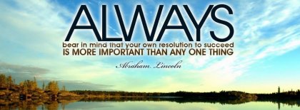 Always Abraham Lincoln Quote Facebook Covers